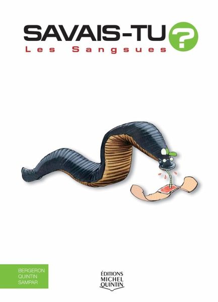 Savais-tu? - En couleurs 30 - Les Sangsues (eBook, PDF)