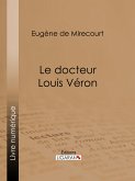 Le docteur Louis Véron (eBook, ePUB)