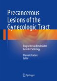 Precancerous Lesions of the Gynecologic Tract (eBook, PDF)