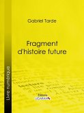 Fragment d'histoire future (eBook, ePUB)