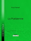 La Parisienne (eBook, ePUB)