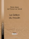 Le Grillon du moulin (eBook, ePUB)