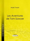 Les Aventures de Tom Sawyer (eBook, ePUB)