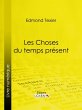 Les Choses du temps présent (eBook,... - Bild 1