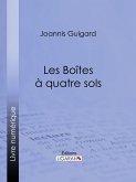 Les Boîtes à quatre sols (eBook, ePUB)