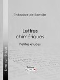 Lettres chimériques (eBook, ePUB)