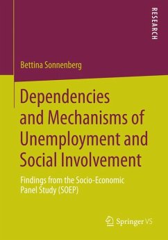 Dependencies and Mechanisms of Unemployment and Social Involvement (eBook, PDF) - Sonnenberg, Bettina