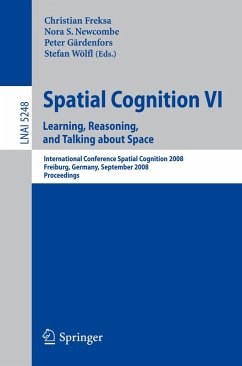Spatial Cognition VI. Learning, Reasoning, and Talking about Space (eBook, PDF)