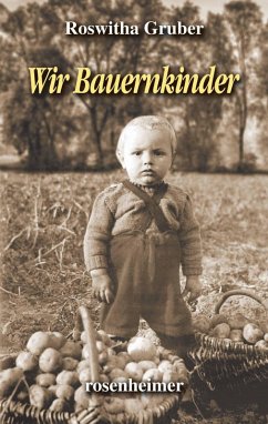 Wir Bauernkinder (eBook, ePUB) - Gruber, Roswitha