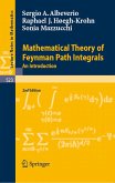 Mathematical Theory of Feynman Path Integrals (eBook, PDF)