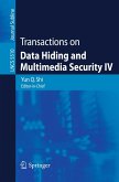 Transactions on Data Hiding and Multimedia Security IV (eBook, PDF)
