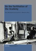 On the Facilitation of the Academy (eBook, PDF) On the Facilitation of the Academy (eBook, PDF)