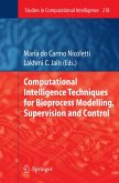 Computational Intelligence Techniques for Bioprocess Modelling, Supervision and Control (eBook, PDF)