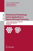 Mathematical Morphology and Its Applications to Signal and Image Processing (eBook, PDF)