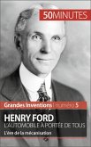 Henry Ford. L'automobile à portée de tous (eBook, ePUB)