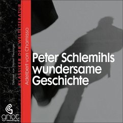 Peter Schlemihls wundersame Geschichte (MP3-Download) - Chamisso, Adelbert von