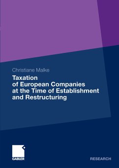 Taxation of European Companies at the Time of Establishment and Restructuring (eBook, PDF) - Malke, Christiane