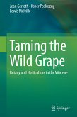 Taming the Wild Grape (eBook, PDF)