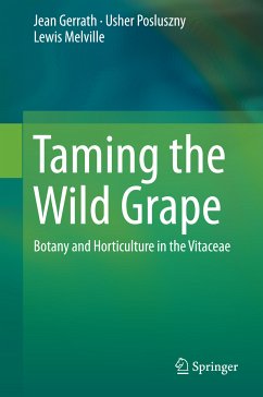 Taming the Wild Grape (eBook, PDF) - Gerrath, Jean; Posluszny, Usher; Melville, Lewis