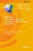 Building Innovation Pipelines through Computer-Aided Innovation (eBook, PDF)