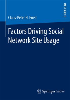 Factors Driving Social Network Site Usage (eBook, PDF) - Ernst, Claus-Peter H.