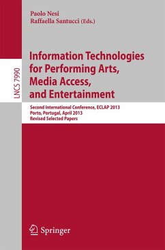 Cover Information Technologies for Performing Arts, Media Access, and Entertainment (eBook, PDF)