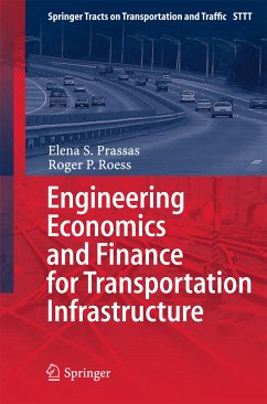 Engineering Economics and Finance for Transportation Infrastructure (eBook, PDF) - Prassas, Elena S.; Roess, Roger P.