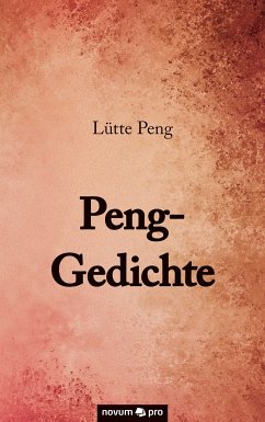 Peng-Gedichte (eBook, ePUB) - Peng, Lütte