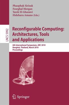 Reconfigurable Computing: Architectures, Tools and Applications (eBook, PDF)