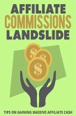 Affiliate Commissions Landslide (eBook, ePUB)