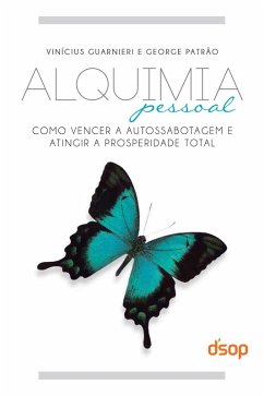 Alquimia pessoal (eBook, ePUB) - Guarnieri, Vinicius; Patrão, George