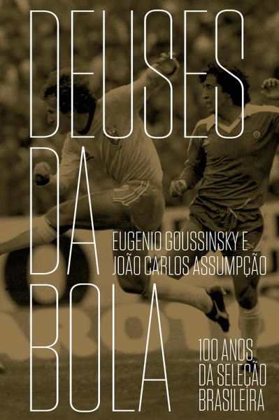 Deuses da bola (eBook, ePUB)