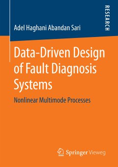 Data-Driven Design of Fault Diagnosis Systems (eBook, PDF) - Haghani Abandan Sari, Adel