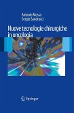 Nuove Tecnologie Chirurgiche in Oncologia (eBook, PDF) Nuove Tecnologie Chirurgiche in Oncologia (eBook, PDF)
