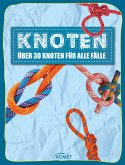 Knoten - über 30 Knoten für alle Fälle (eBook, ePUB)