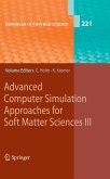 Advanced Computer Simulation Approaches for Soft Matter Sciences III (eBook, PDF)