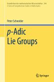p-Adic Lie Groups (eBook, PDF)
