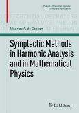 Symplectic Methods in Harmonic Analysis and in Mathematical Physics (eBook, PDF)