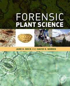 Forensic Plant Science (eBook, ePUB) - Bock, Jane H; Norris, David O.