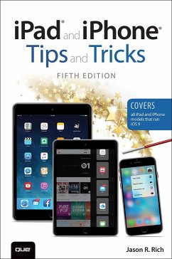 iPad and iPhone Tips and Tricks (Covers iPads and iPhones running iOS9) (eBook, ePUB) - Rich, Jason