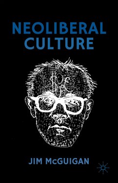 Neoliberal Culture (eBook, PDF) - McGuigan, Jim