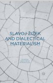 Slavoj Zizek and Dialectical Materialism (eBook, PDF)