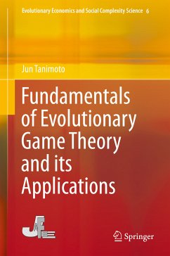 Fundamentals of Evolutionary Game Theory and its Applications (eBook, PDF) - Tanimoto, Jun