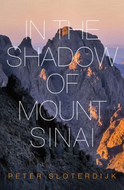 In The Shadow of Mount Sinai (eBook, ePUB) - Sloterdijk, Peter