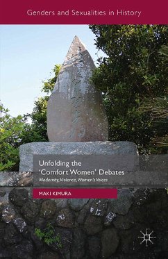 Unfolding the ‘Comfort Women’ Debates (eBook, PDF) - Kimura, Maki