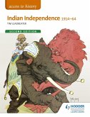 Access to History: Indian Independence 1914-64 Second Edition (eBook, ePUB)