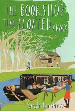 The Bookshop That Floated Away (eBook, ePUB) - Henshaw, Sarah