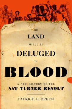 The Land Shall Be Deluged in Blood (eBook, PDF) - Breen, Patrick H.