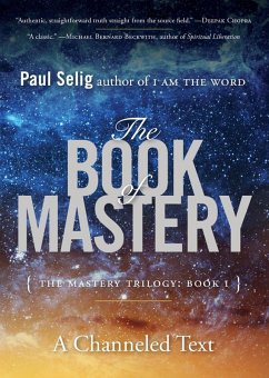 The Book of Mastery (eBook, ePUB) - Selig, Paul