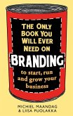 The Only Book You Will Ever Need on Branding (eBook, ePUB)